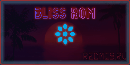 Bliss Rom
